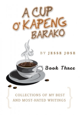 Книга Cup O' Kapeng Barako JESSE JOSE