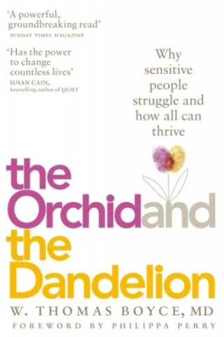 Книга Orchid and the Dandelion W. Thomas Boyce