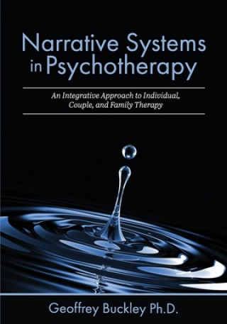 Kniha Narrative Systems in Psychotherapy Geoffrey Buckley