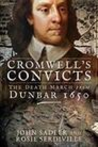Libro Cromwell's Convicts John Sadler