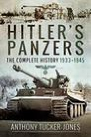 Buch Hitler's Panzers Anthony Tucker-Jones