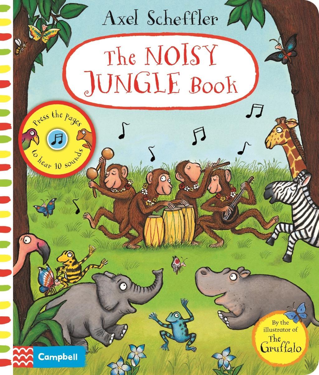 Könyv Noisy Jungle Book SCHEFFLER  AXEL