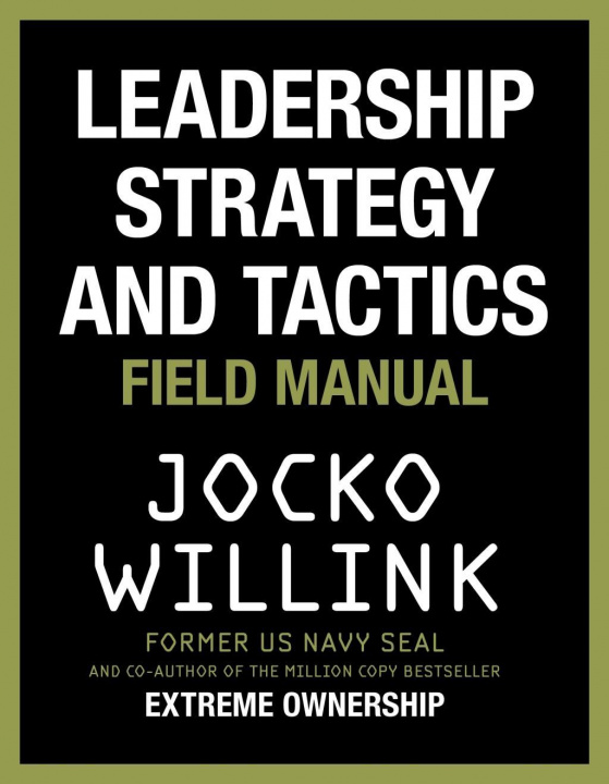 Book Leadership Strategy and Tactics Jocko Willink
