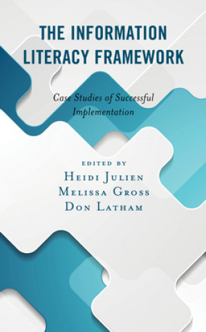 Knjiga Information Literacy Framework Melissa Gross