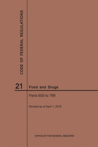 Carte Code of Federal Regulations Title 21, Food and Drugs, Parts 600-799, 2019 
