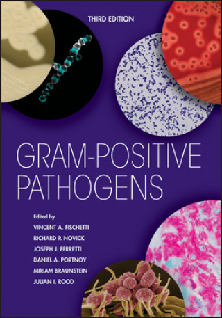 Kniha Gram-Positive Pathogens Third Edition Vincent A. Fischetti
