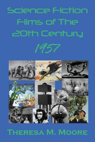 Könyv Science Fiction Films of The 20th Century Moore Theresa M. Moore