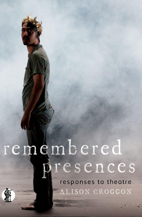 Buch Remembered Presences Alison Croggon