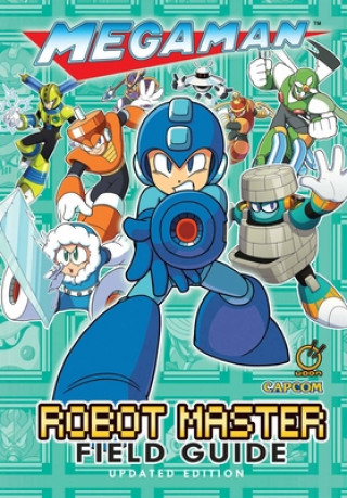 Carte Mega Man: Robot Master Field Guide - Updated Edition David Oxford