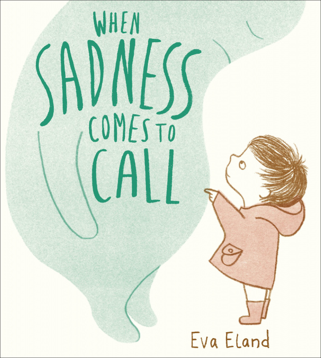 Könyv When Sadness Comes to Call Eva Eland
