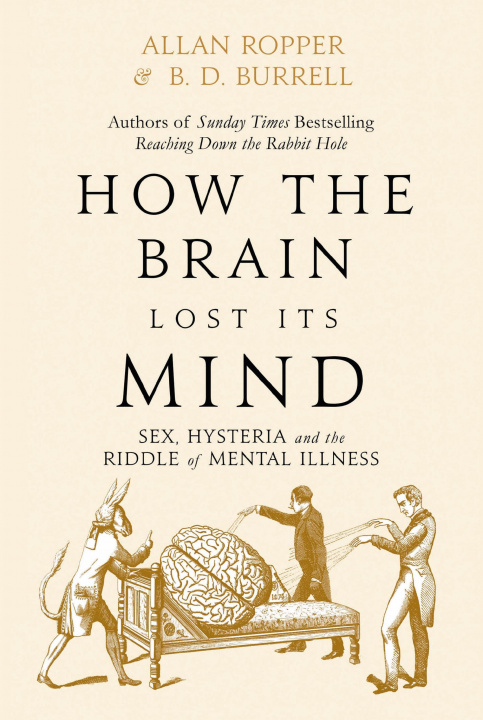 Carte How The Brain Lost Its Mind Allan Ropper