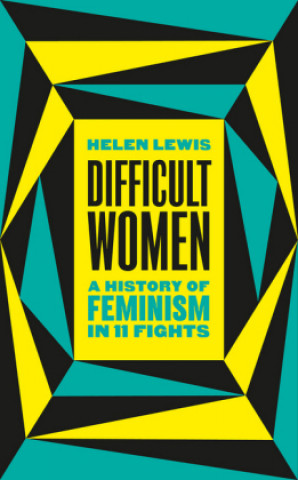 Kniha Difficult Women Helen Lewis