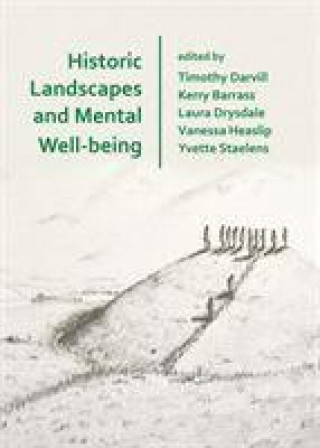 Knjiga Historic Landscapes and Mental Well-being 