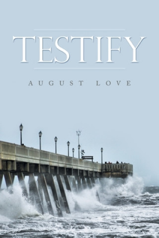 Livro Testify AUGUST LOVE