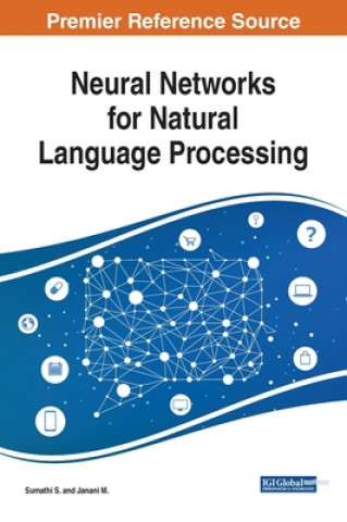 Knjiga Neural Networks for Natural Language Processing Janani M.