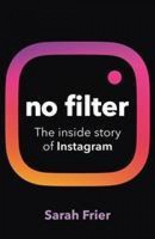 Kniha No Filter SARAH FRIER