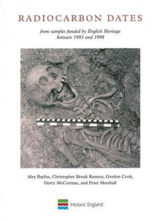 Book Radiocarbon Dates: From Samples Funded by English Heritage Between 1993 and 1998 Christopher Bronk Ramsey