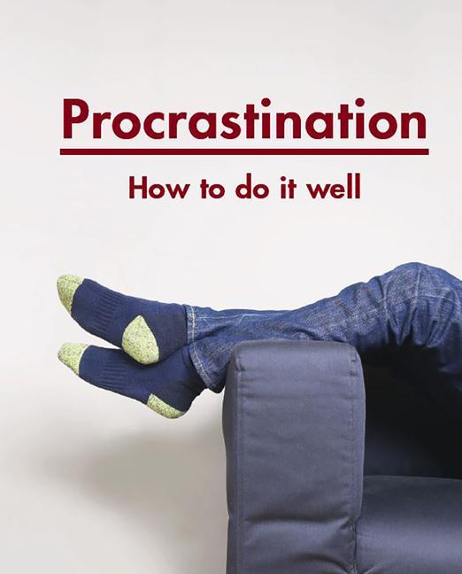 Carte Procrastination: how to do it well THE SCHOOL OF LIFE
