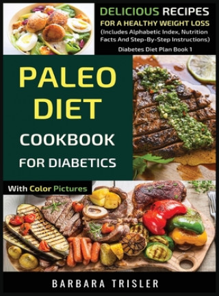 Knjiga Paleo Diet Cookbook For Diabetics With Color Pictures 