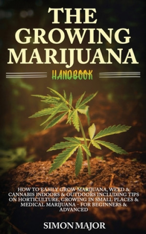 Knjiga Growing Marijuana Handbook Simon Major