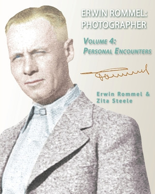 Kniha Erwin Rommel Photographer Zita Steele