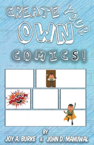 Knjiga Create Your Own Comics! Burke a Joy
