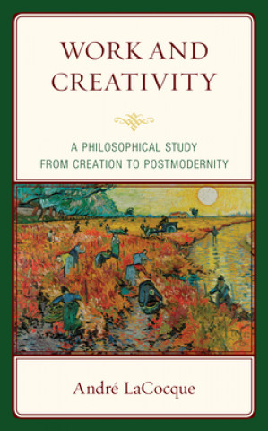 Книга Work and Creativity André Lacocque