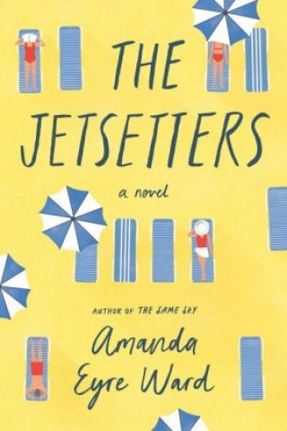 Könyv Jetsetters Amanda Eyre Ward