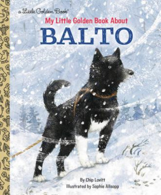 Könyv My Little Golden Book About Balto Charles Lovitt