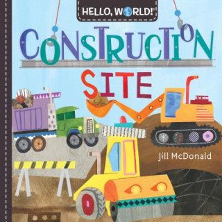 Carte Hello, World! Construction Site Jill McDonald