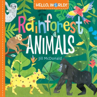 Carte Hello, World! Rainforest Animals Jill McDonald