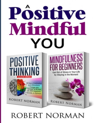 Buch Positive Thinking, Mindfulness for Beginners Robert Norman