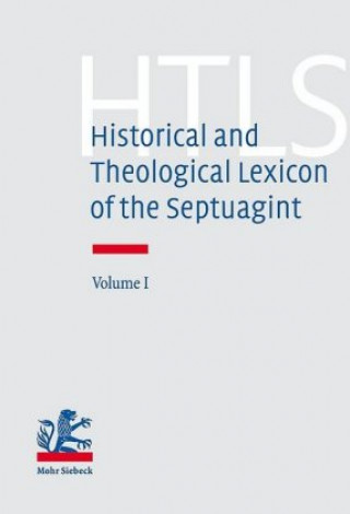 Kniha Historical and Theological Lexicon of the Septuagint. Vol.1 Eberhard Bons