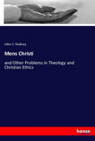 Buch Mens Christi John S. Kedney