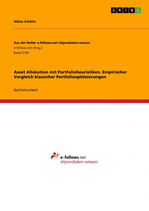 Könyv Asset Allokation mit Portfolioheuristiken. Empirischer Vergleich klassicher Portfoliooptimierungen 
