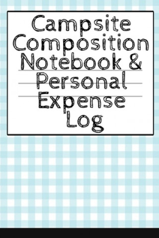 Carte Campsite Composition Notebook & Personal Expense Log Tanner Woodland