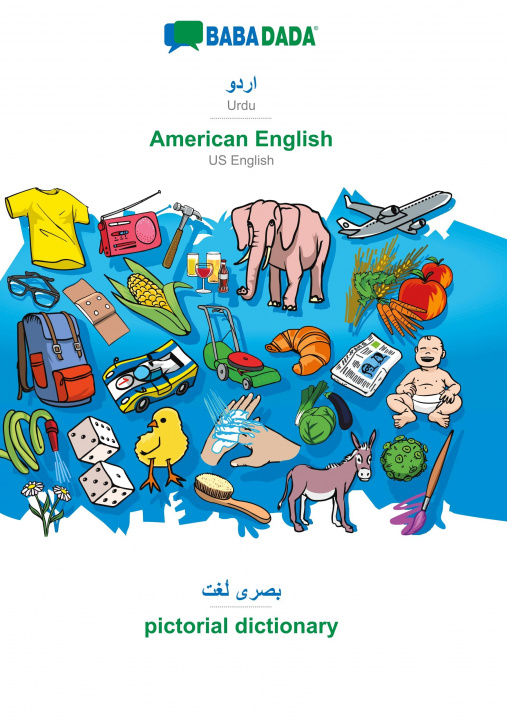 Knjiga BABADADA, Urdu (in arabic script) - American English, visual dictionary (in arabic script) - pictorial dictionary Babadada Gmbh