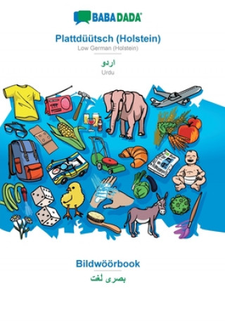 Βιβλίο BABADADA, Plattduutsch (Holstein) - Urdu (in arabic script), Bildwoeoerbook - visual dictionary (in arabic script) Babadada Gmbh