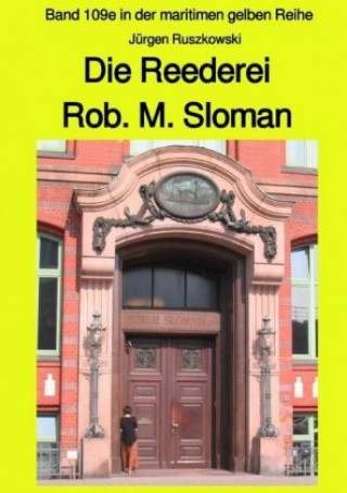 Βιβλίο Die Reederei Rob. M. Sloman Jürgen Ruszkowski