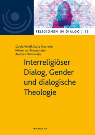 Carte Interreligiöser Dialog, Gender und dialogische Theologie Katja Drechsler