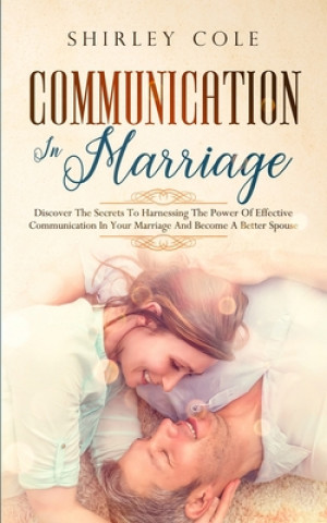 Книга Communication In Marriage Shirley Cole