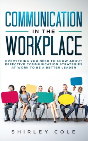 Buch Communication In The Workplace Shirley Cole