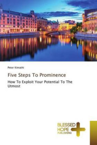 Knjiga Five Steps To Prominence Peter Kimathi