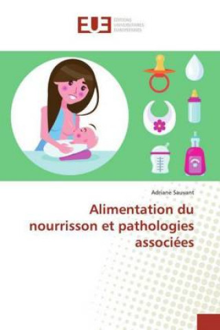 Knjiga Alimentation du nourrisson et pathologies associées 