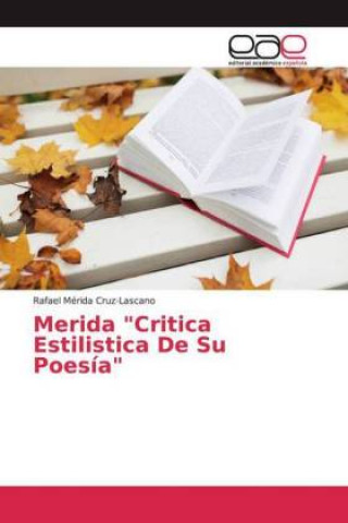 Książka Merida "Critica Estilistica De Su Poesía" 