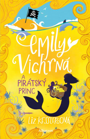 Книга Emily Vichrná a pirátský princ Liz Kesslerová