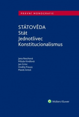 Книга Státověda Jana Reschová; Miluše Kindlová; Jan Grinc; Ondřej Preuss; Marek Antoš