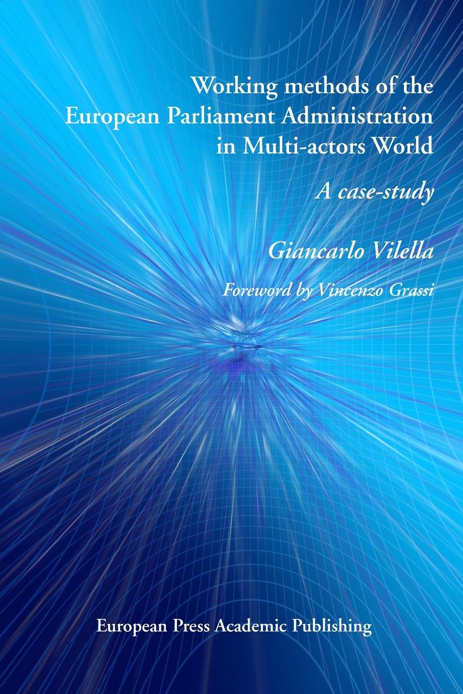 Książka Working methods of the European Parliament Administration in Multi-actors World 