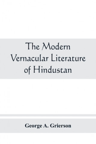 Kniha modern vernacular Literature of Hindustan GEORGE A. GRIERSON