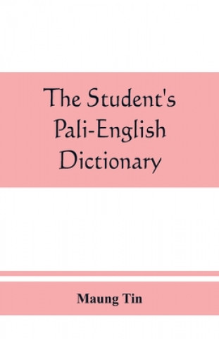 Carte student's Pali-English dictionary MAUNG TIN